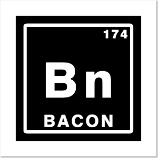 BACON ELEMENT Posters and Art